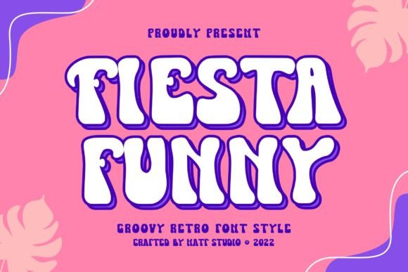 Fiesta Funny: A Groovy Retro Font for Scroll-Stopping Brand Content