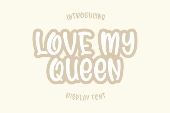 Love My Queen: A Playful Display Font That Lifts Digital Headlines