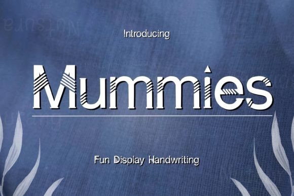 Mummies: A Display Font That Makes Your Brand Feel Both Playful and Polished