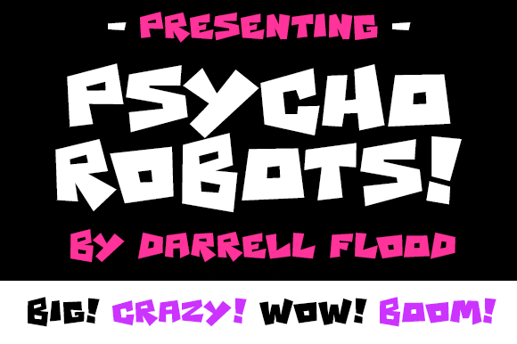 Psycho Robots: A Playful Display Font for Editorial Charm